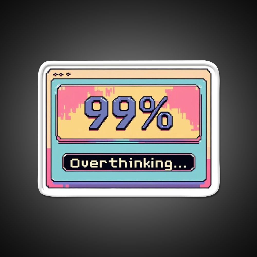 Overthinking Loading Bar Funny Anxiety Man Cave Bar Led Neon Sign Rgb Color