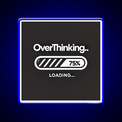 Overthinking Loading Bar Man Cave Bar Led Neon Sign Rgb Color