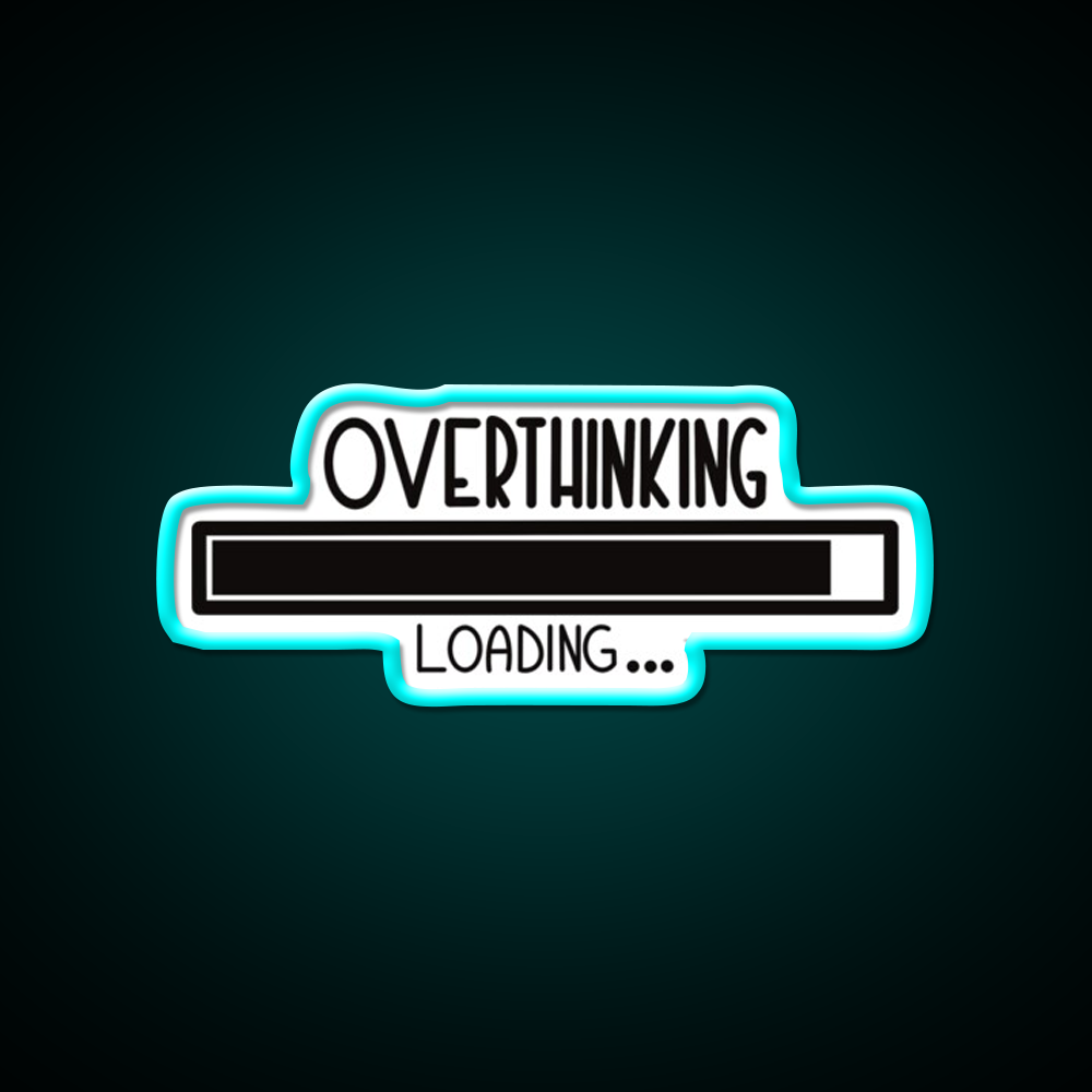 Overthinking Loading Man Cave Bar Led Neon Sign Rgb Color