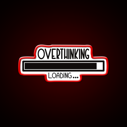 Overthinking Loading Man Cave Bar Led Neon Sign Rgb Color