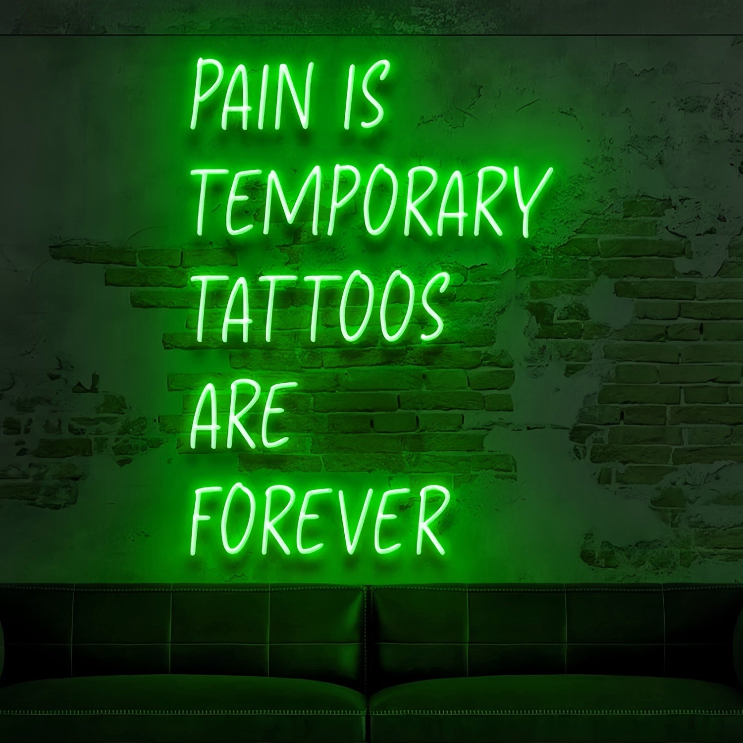 Pain Is Temporary Tattoos Are Forever Illuminate Your Space With Neon Art | Shineneon
