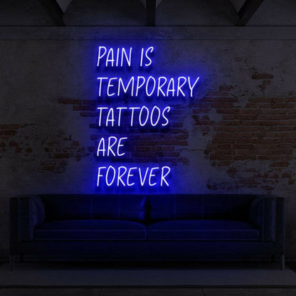 Pain Is Temporary Tattoos Are Forever Led Neon Sign | Shineneon