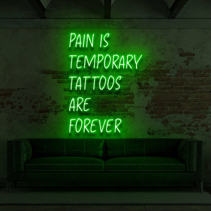 Pain Is Temporary Tattoos Are Forever Led Neon Sign | Shineneon