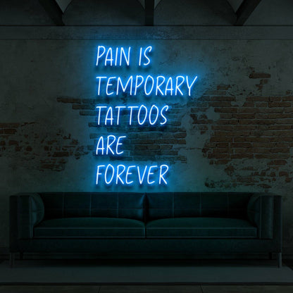Pain Is Temporary Tattoos Are Forever Led Neon Sign | Shineneon