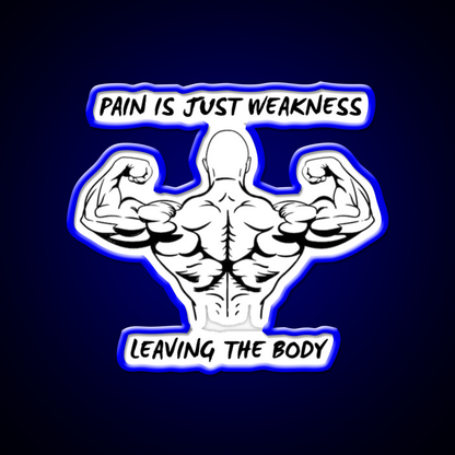 Pain Is Weakness Leaving The Body Gym Fitness Led Neon Sign Rgb Color