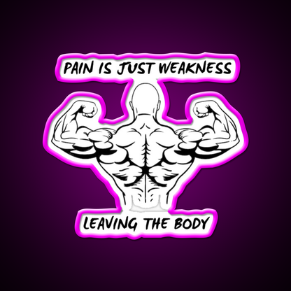 Pain Is Weakness Leaving The Body Gym Fitness Led Neon Sign Rgb Color