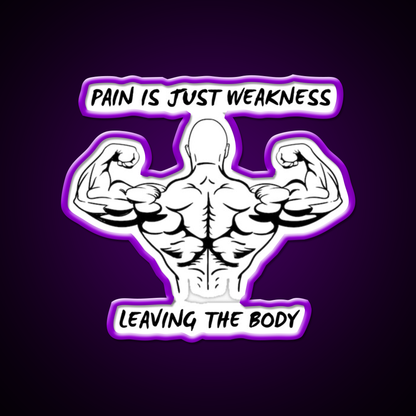 Pain Is Weakness Leaving The Body Gym Fitness Led Neon Sign Rgb Color