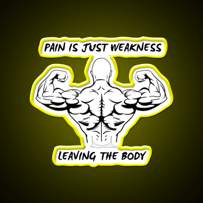Pain Is Weakness Leaving The Body Gym Fitness Led Neon Sign Rgb Color
