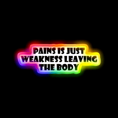 Pains Is Just Weakness Leaving The Body Gym Fitness Led Neon Sign Rgb Color