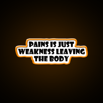 Pains Is Just Weakness Leaving The Body Gym Fitness Led Neon Sign Rgb Color
