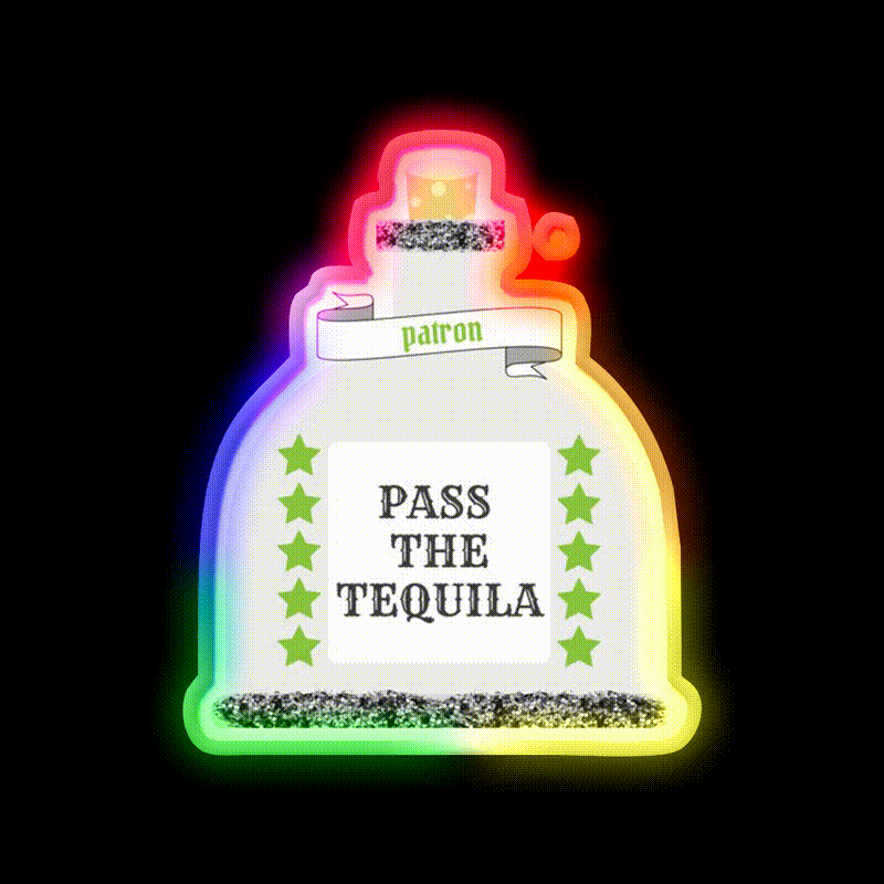 Pass The Tequila Patron Party Drink Tequila Led Neon Sign Rgb Color - LED neon sign close-up detail