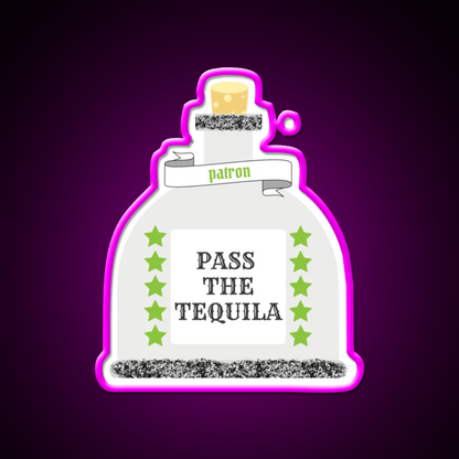 Pass The Tequila Patron Party Drink Tequila Led Neon Sign Rgb Color - Shineneon