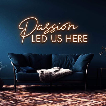 Passion Led Us Here Light Blue Artistic Led Neon Sign For Home Decor | Shineneon