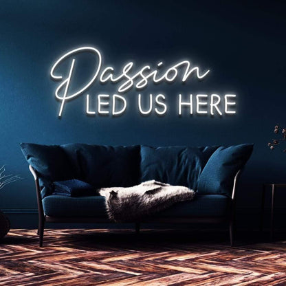 Passion Led Us Here Light Blue Artistic Led Neon Sign For Home Decor | Shineneon