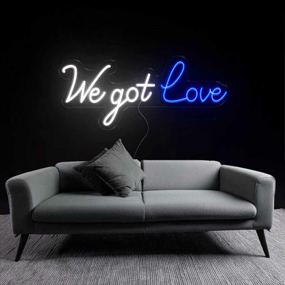 Passionate We Got Love Neon Sign | Shineneon