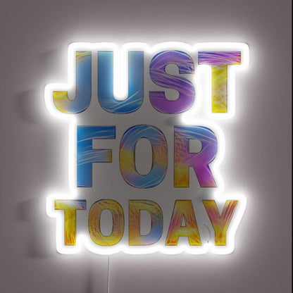 Pastel Colors Just For Today Alcoholics Recovery Rgb Led Neon Sign - Shineneon