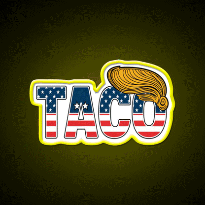 Patriotic Taco Trump Always Chickens Out Taco Led Neon Sign Rgb Color - Custom LED neon sign front view