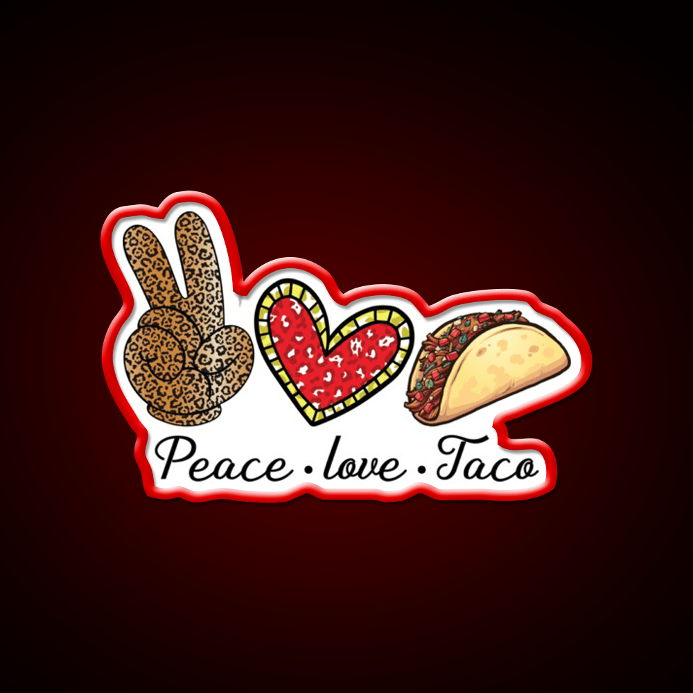 Peace Love Taco Led Neon Sign Mexican Food Sign Rgb Color - Shineneon