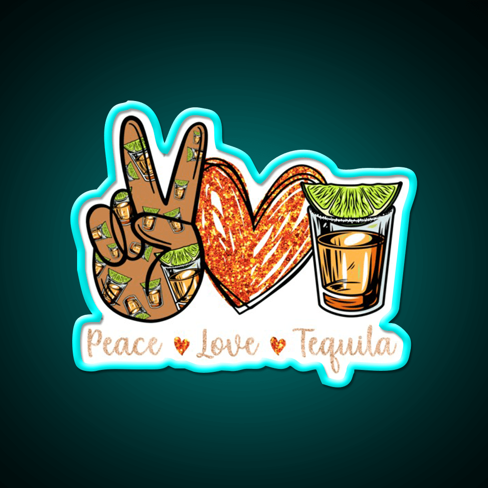 Peace Love Tequila Drinking Alcohol Lover Party Drink Tequila Led Neon Sign Rgb Color - Shineneon