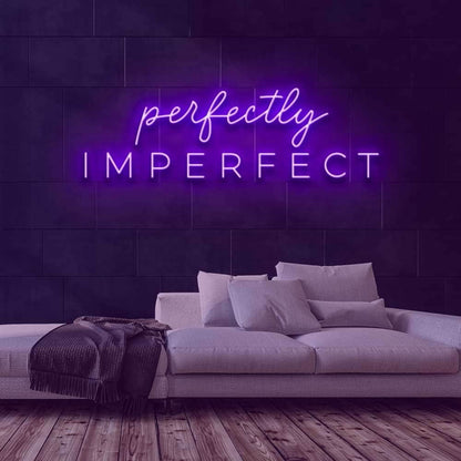 Perfectly Imperfect Led Neon Sign | Shineneon