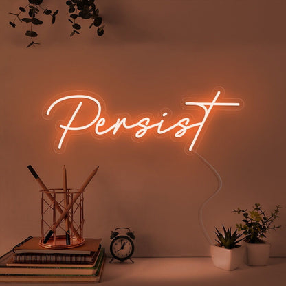 Persist Led Neon Sign | Shineneon