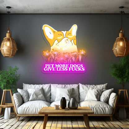 Pet More Dogs Give Less Fus Artwork Cheap Neon Signs - Shineneon