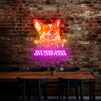 Pet More Dogs Give Less Fus Artwork Cheap Neon Signs - Shineneon
