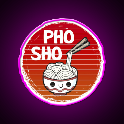 Pho Sho Funny Asian Noodles Distressed Style Led Neon Sign Chinese Food Rgb Color - Shineneon