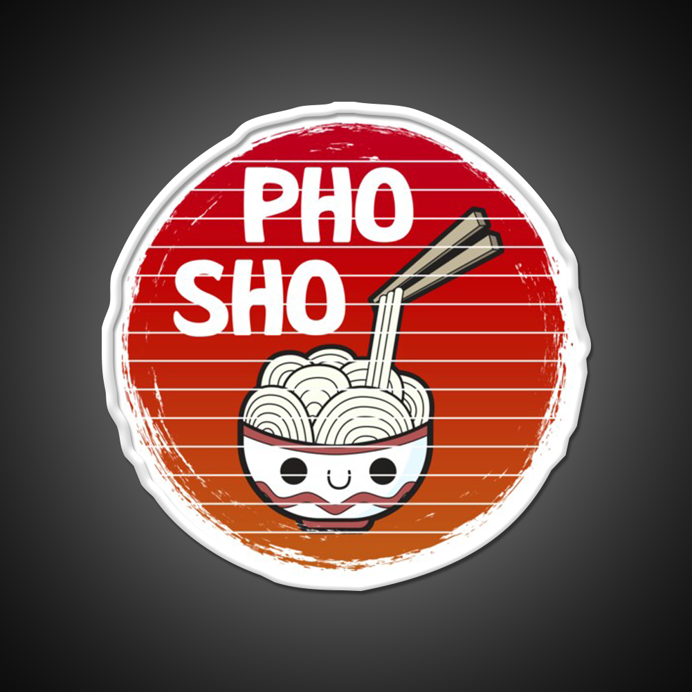 Pho Sho Funny Asian Noodles Distressed Style Led Neon Sign Chinese Food Rgb Color