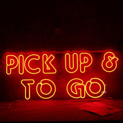 Pick Up And To Go Led Neon Sign | Shineneon