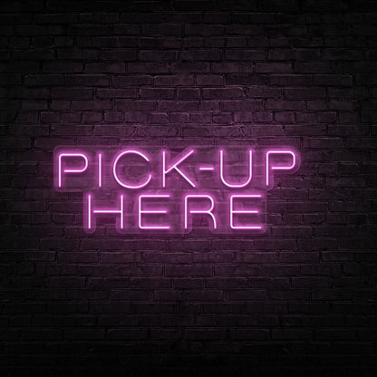 Pick Up Here Led Neon Sign For Cafes And Restaurants | Shineneon