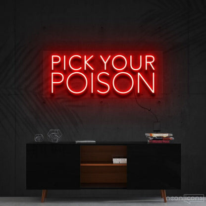 Pick Your Poison Led Neon Sign For Bars And Pubs | Shineneon