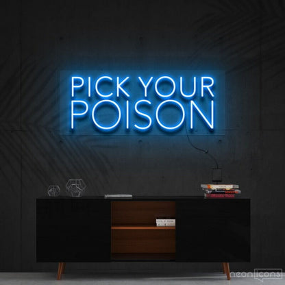 Pick Your Poison Led Neon Sign For Bars And Pubs | Shineneon