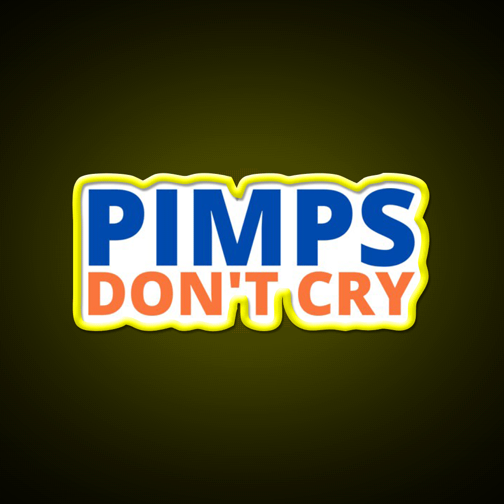 Pimps Dont Cry The Other Guys Beer Bar Decor Led Neon Sign Rgb Color - Custom LED neon sign front view
