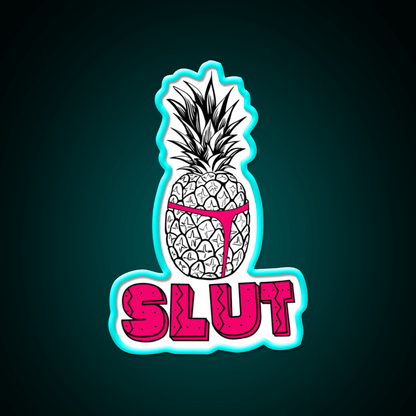 Pineapple Slut Party Drink Tequila Led Neon Sign Rgb Color - Shineneon