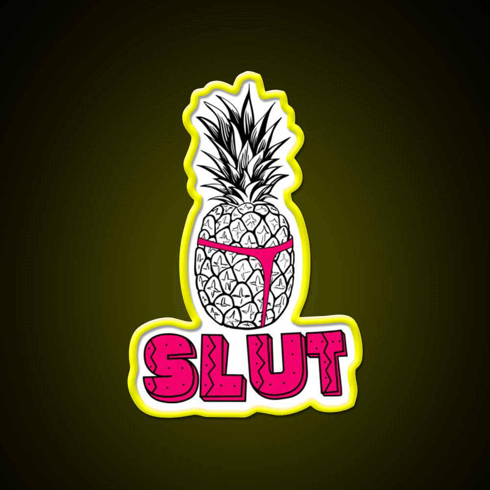 Pineapple Slut Party Drink Tequila Led Neon Sign Rgb Color - Custom LED neon sign front view