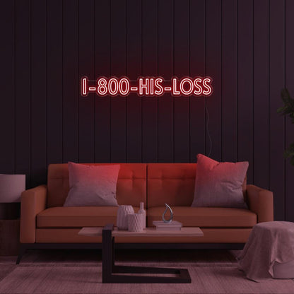 Pink I-800-His-Loss Led Neon Sign For Home Decor | Shineneon
