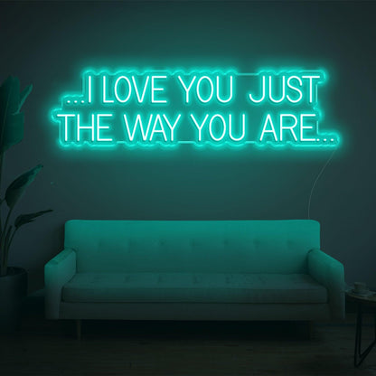 Pink I Love You Just The Way You Are Led Neon Sign For Bedroom Wall Decor | Shineneon