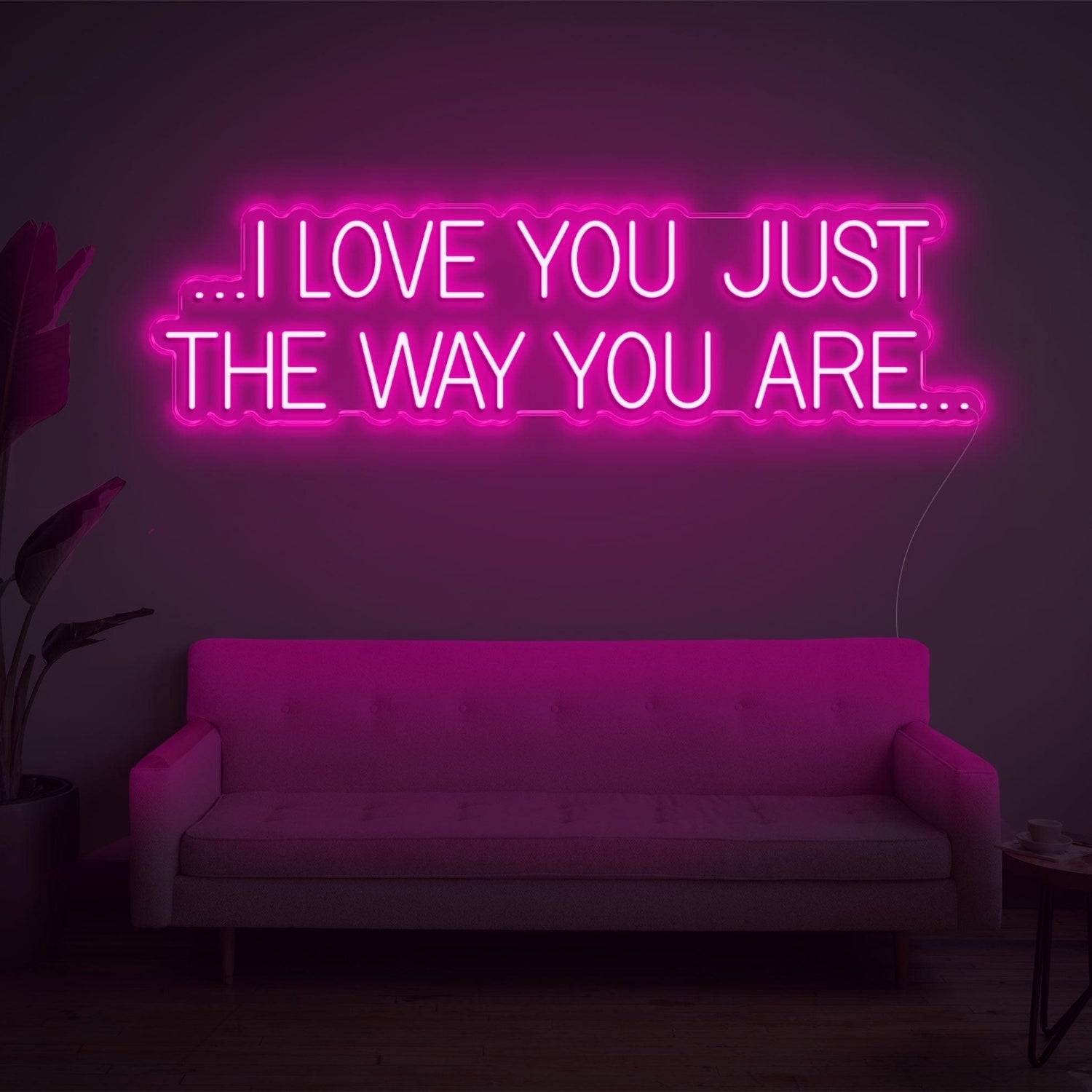 Pink I Love You Just The Way You Are Led Neon Sign For Bedroom Wall Decor | Shineneon