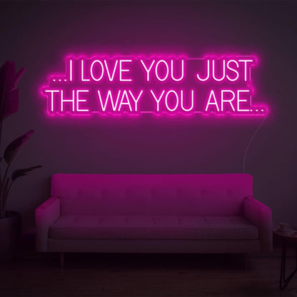 Pink I Love You Just The Way You Are Led Neon Sign For Bedroom Wall Decor | Shineneon
