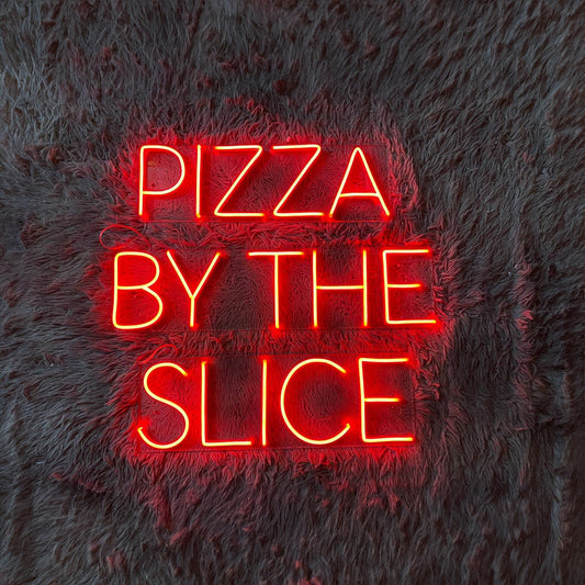 Pizza By The Slice Led Sign