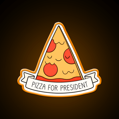Pizza For President Snack Food Led Neon Sign Rgb Color - Shineneon