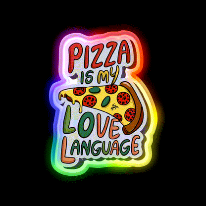 Pizza Is My Love Language Snack Food Led Neon Sign Rgb Color - LED neon sign close-up detail