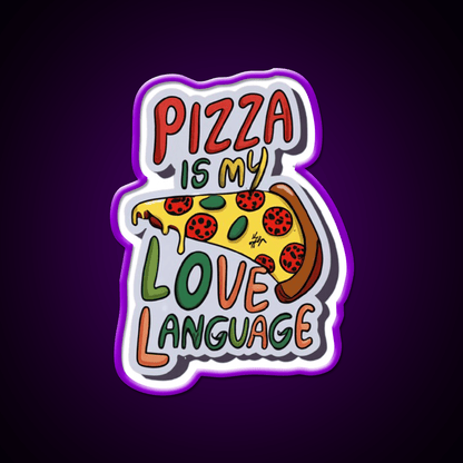 Pizza Is My Love Language Snack Food Led Neon Sign Rgb Color - Shineneon