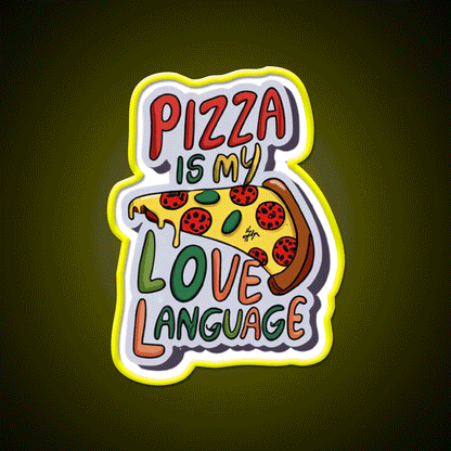 Pizza Is My Love Language Snack Food Led Neon Sign Rgb Color