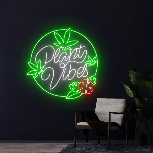 Plant Vibes Weed Led Sign