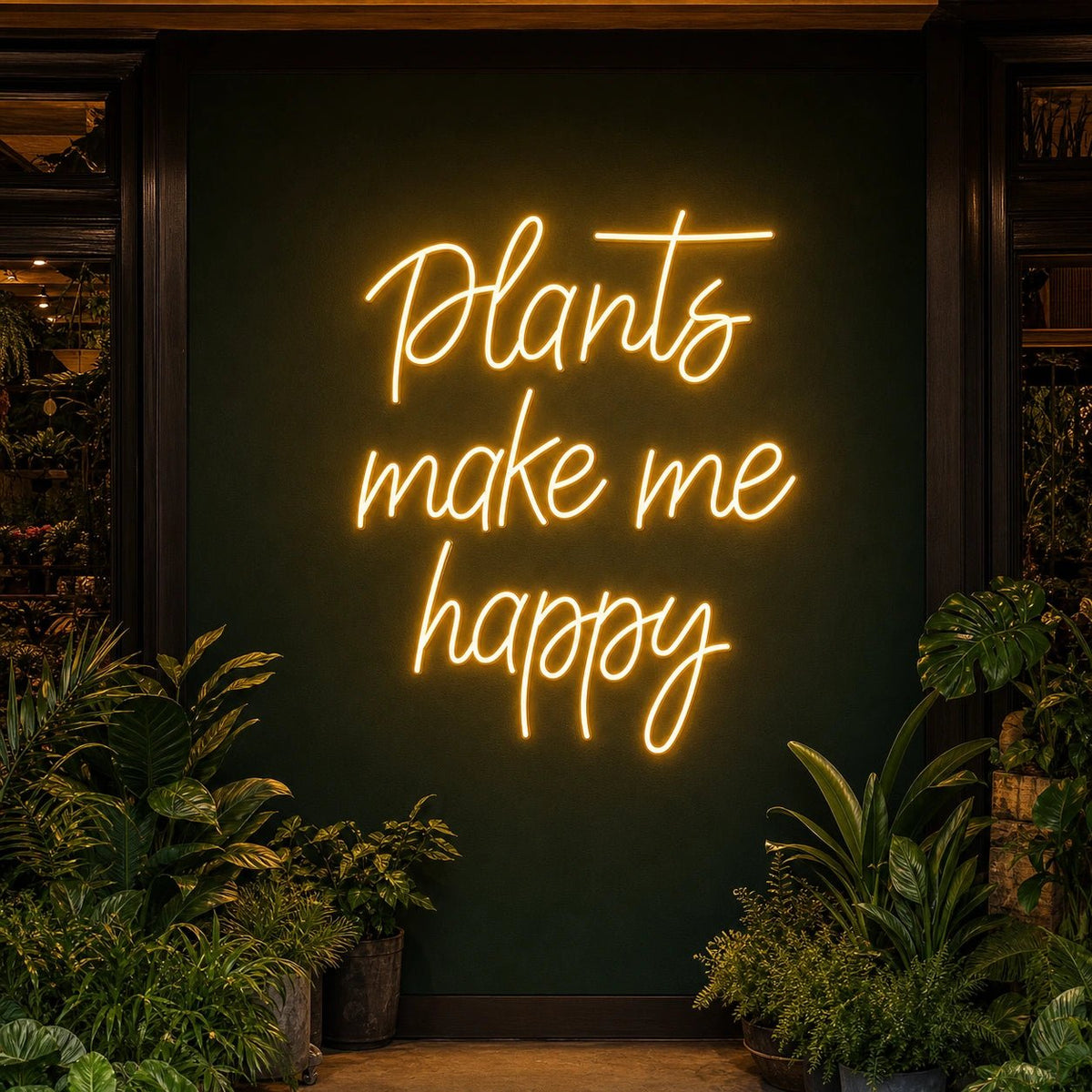 Plants Make Me Happy LED Neon Sign - Shineneon