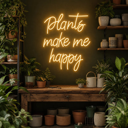 Plants Make Me Happy LED Neon Sign Garage Man Cave Neon Sign real lifestyle scene