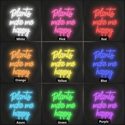 Plants Make Me Happy LED Neon Sign Garage Man Cave Neon Sign - Shineneon