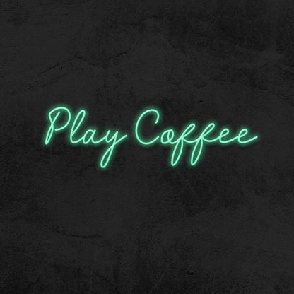 Play Coffee Led Neon Sign | Shineneon